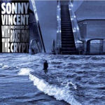 Sonny Vincent / Rocket from the Crypt