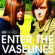 vaselines